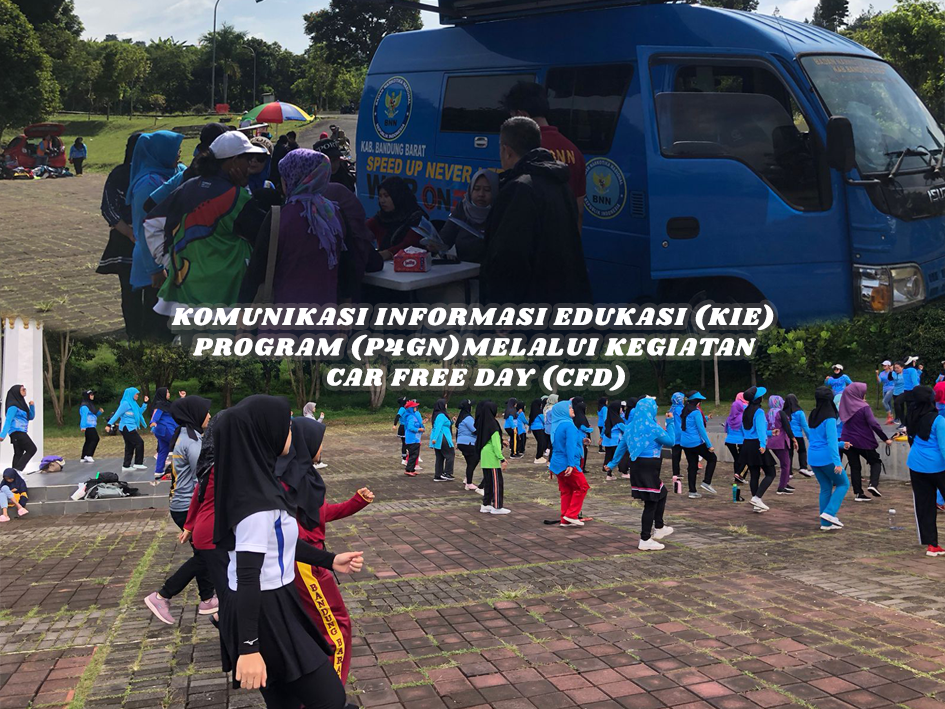 Edukasi (KIE) Program Pencegahan dan Pemberantasan, Penyalahgunaan dan Peredaran Gelap Narkotika (P4GN) melalui Kegiatan Car Free Day (CFD) Edukasi (KIE) Program Pencegahan dan Pemberantasan, Penyalahgunaan dan Peredaran Gelap Narkotika (P4GN) melalui Kegiatan Car Free Day (CFD)