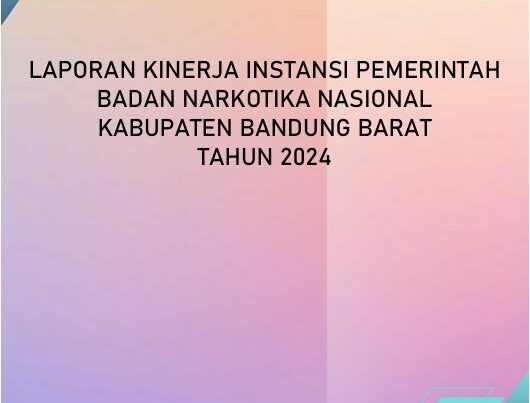 LKIP BNNK Bandung Barat T.A 2024 LKIP BNNK Bandung Barat T.A 2024